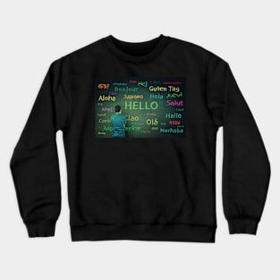 learning different languages Crewneck Sweatshirt